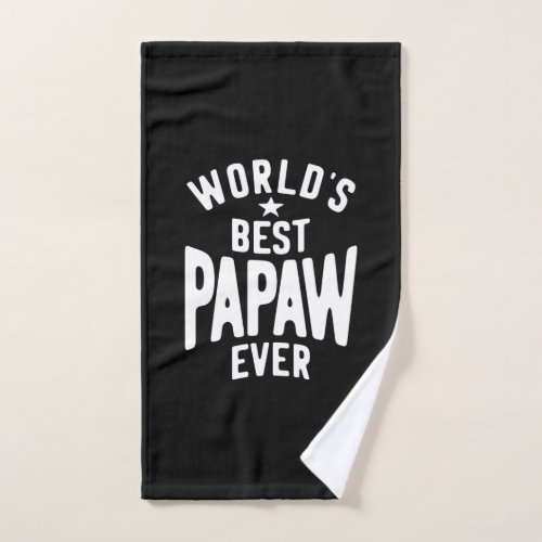 Worlds Best Papaw Ever  Father Gift Hand Towel
