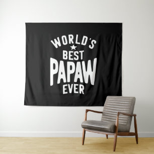 World's Best Papaw Ever   Father Gift Tapestry