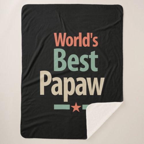 Worlds Best Papaw  Father Gift Sherpa Blanket