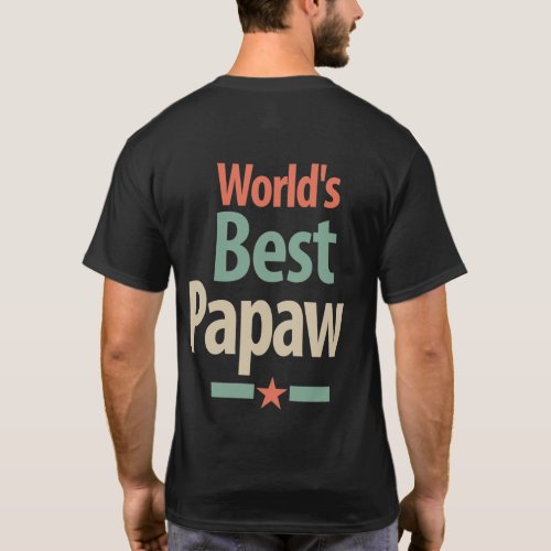 Worlds Best Papaw  Father Gift T_Shirt