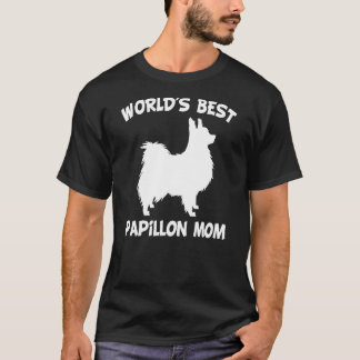 World's Best Papillon Mom T-Shirt