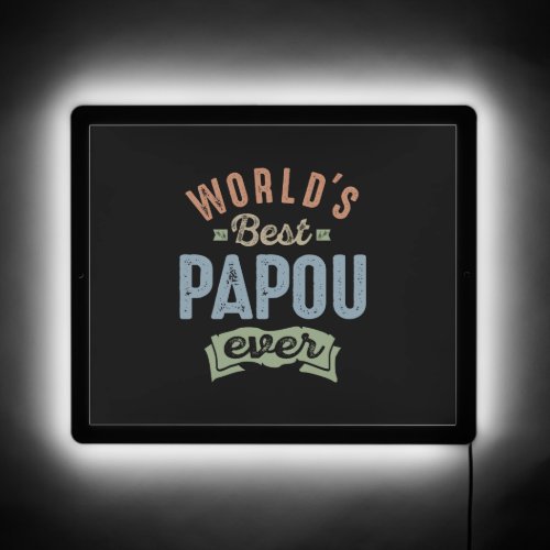 Worlds Best Papou   LED Sign