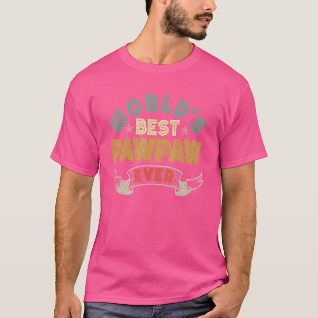 World's Best Pawpaw Ever     Grandpadad Mens T-Shirt (Front)