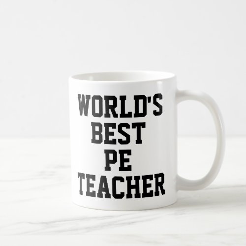 Worlds Best PE Teacher Gift Mug