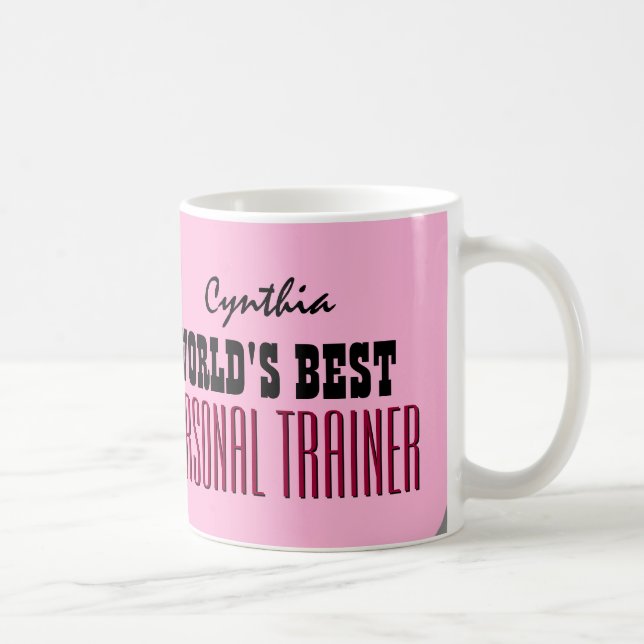 World's Best PERSONAL TRAINER Custom Name T16Z Coffee Mug (Right)