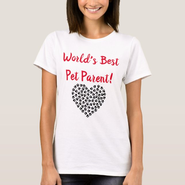 World's Best Pet Parent T-Shirt for Women (Front)