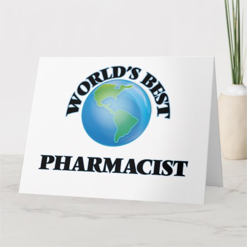 Worlds Best Pharmacist Card