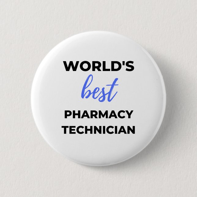 World's Best Pharmacy Technician 2 Button (Front)