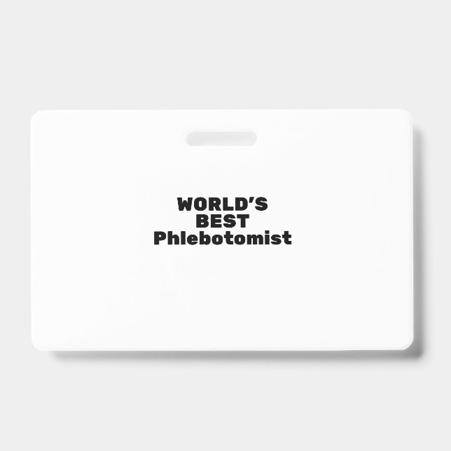 World's best Phiobotomist Badge (Front)
