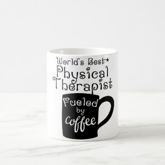 World's Best Physical Therapist Fueled By Coffee Mug