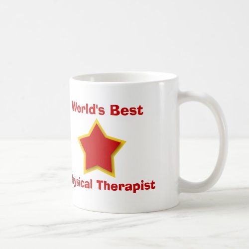 Worlds Best PHYSICAL THERAPIST or Profession W5C2 Coffee Mug
