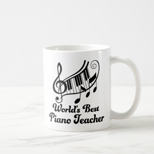 Worlds Best Piano Teacher Coffee Mug