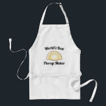 World's Best Pierogi Maker Adult Apron<br><div class="desc">World's Best Pierogi Maker</div>