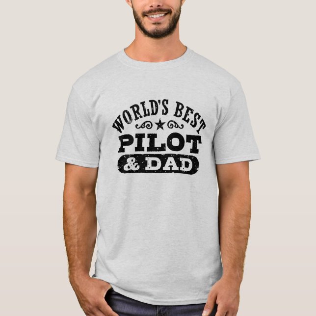 World's Best Pilot and Dad T-Shirt (Front)
