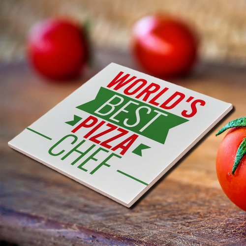 Worlds Best Pizza  Chef   _  red white green Ceramic Tile