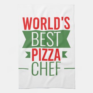 World's Best Pizza  Chef   -  red white green Kitchen Towel