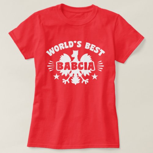 Worlds Best Polish Babcia T_Shirt