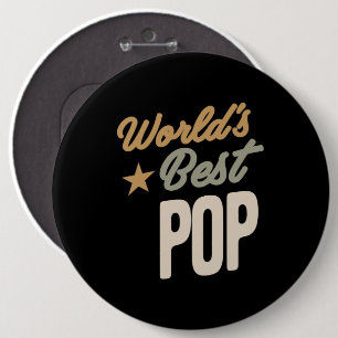 World's Best Pop - Father and Grandpa Gifts Button