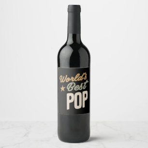 World's Best Pop - Father and Grandpa Gifts Wine Label