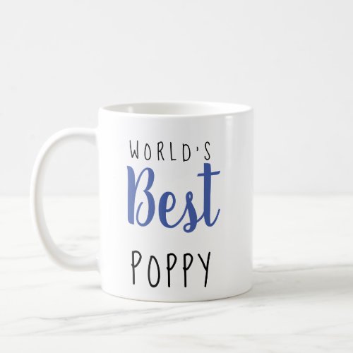 Worlds Best Poppy _ Customizable Coffee Mug