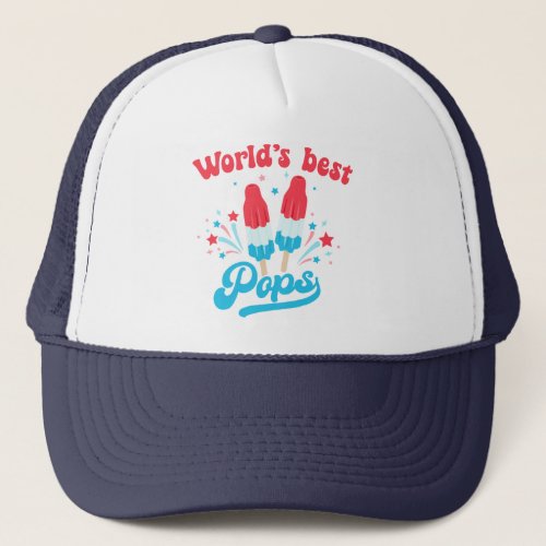 Worlds best Pops 4th July Trucker Hat