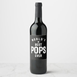 World's Best Pops Ever   Father Grandfather Gift Wine Label