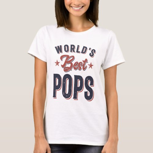 Worlds Best Pops  Father Grandpa Gift T_Shirt