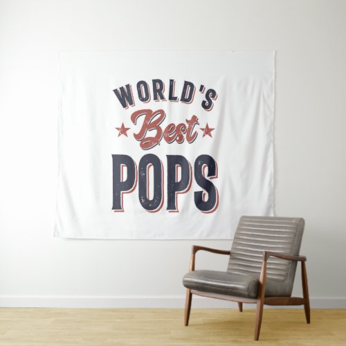 Worlds Best Pops  Father Grandpa Gift Tapestry