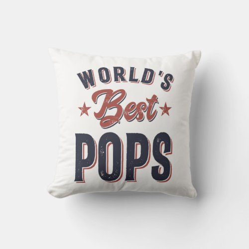 Worlds Best Pops  Father Grandpa Gift Throw Pillow