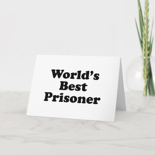 Worlds Best Prisoner Card