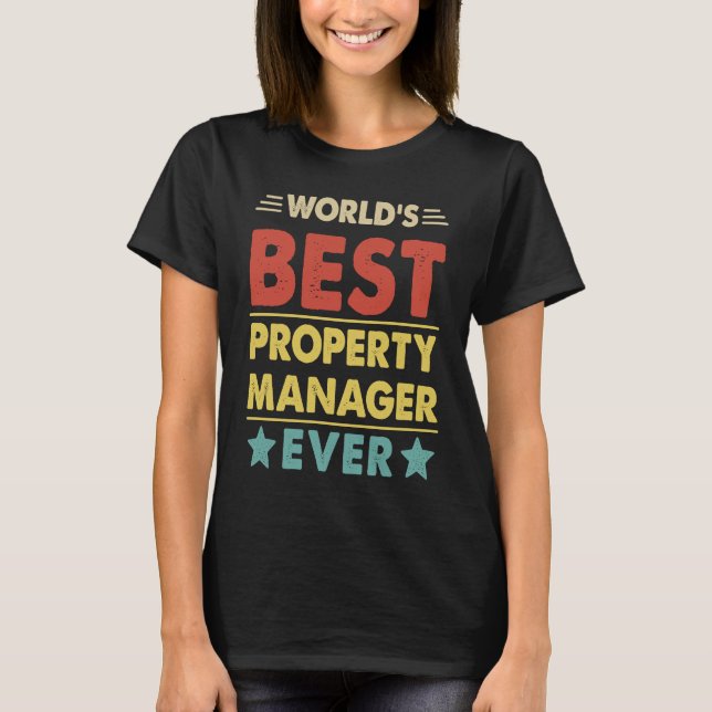 World's Best Property Manager Ever  1 T-Shirt (Front)