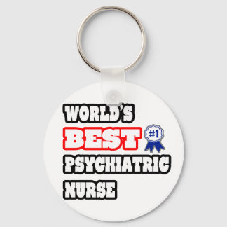 World's Best Psychiatric Nurse Keychain