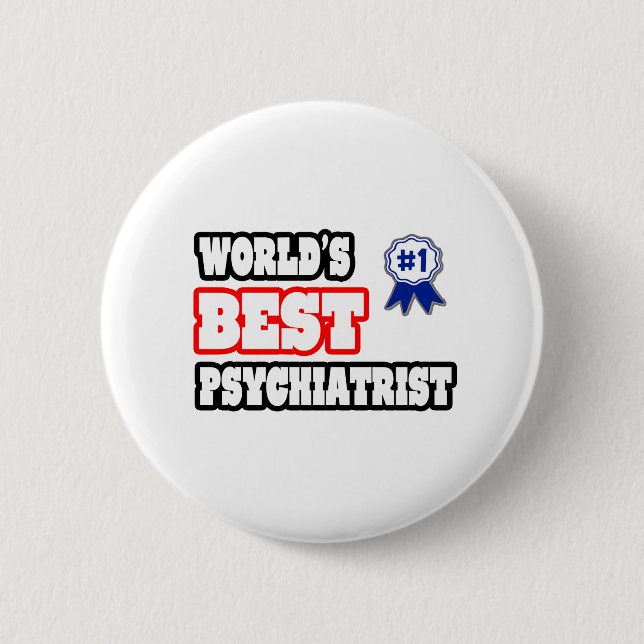World's Best Psychiatrist Button (Front)