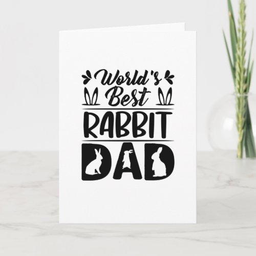 Worlds Best Rabbit Dad_Daughter_Mom_Funny Card