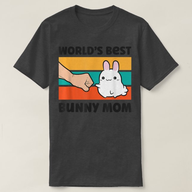 World's Best Rabbit Mom Cute Rabbit Bunny  T-Shirt (Design Front)