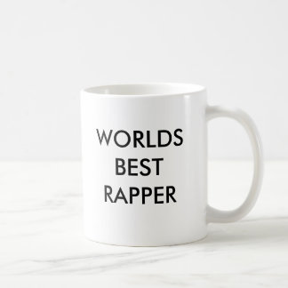 WORLDS BEST RAPPER COFFEE MUG
