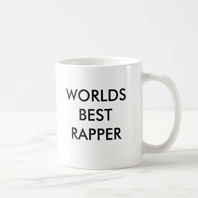 WORLDS BEST RAPPER COFFEE MUG | Zazzle