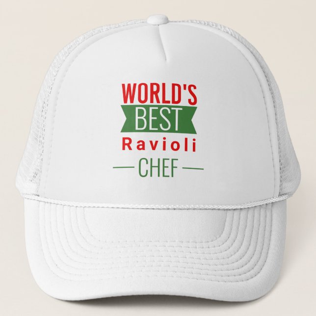 World's Best  Ravioli Chef  Trucker Hat (Front)