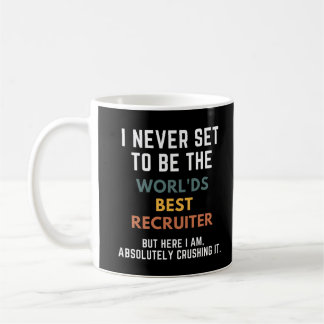 World's Best Recruiter Inspirational Coffee Mug