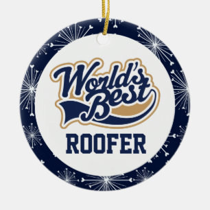 Worlds Best Roofer Gift Ceramic Ornament