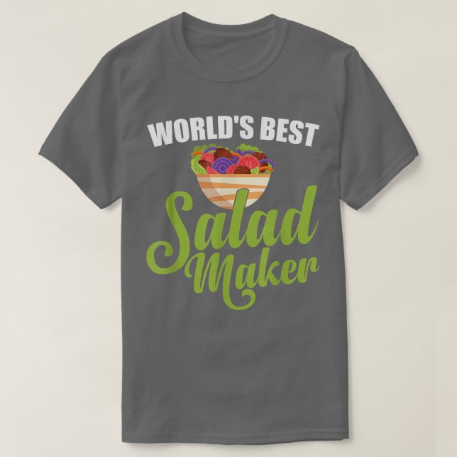 World's Best Salad Maker Salad Lover Funny Vegetar T-Shirt (Design Front)