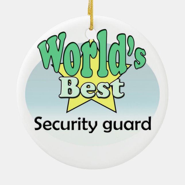 World's Best Security Guard Ceramic Ornament (Back)