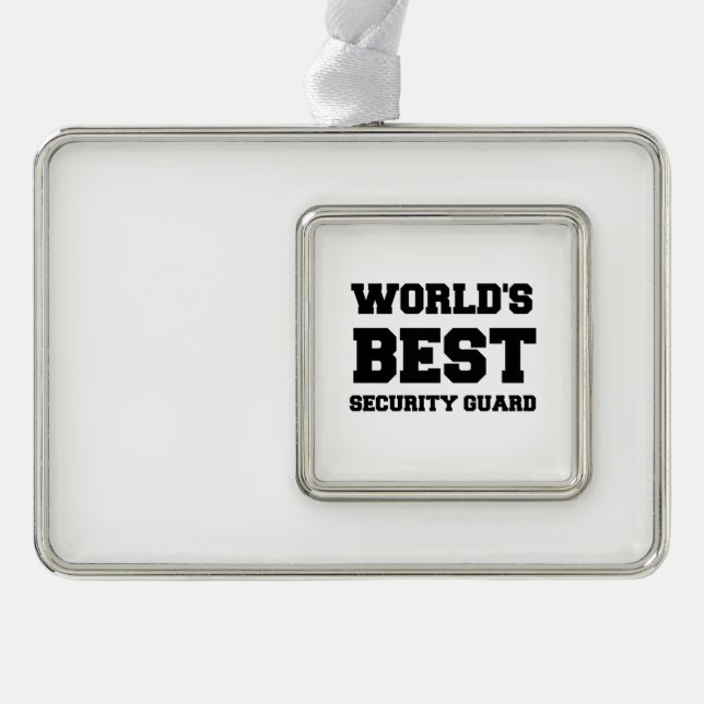 WORLD'S BEST SECURITY GUARD CHRISTMAS ORNAMENT (Front)