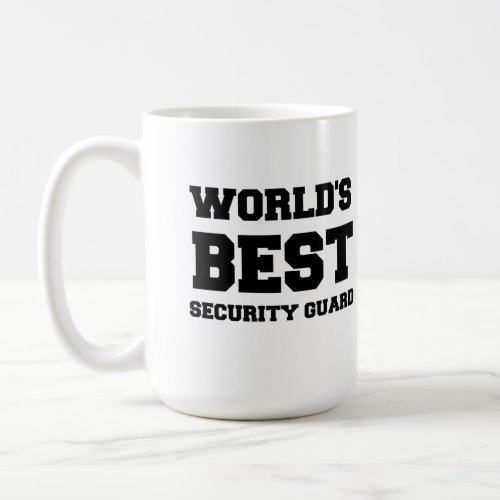 WORLDS BEST SECURITY GUARD COFFEE MUG