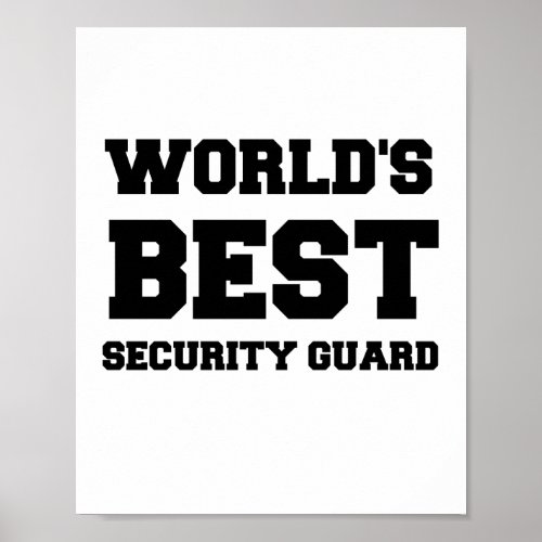 WORLDS BEST SECURITY GUARD POSTER