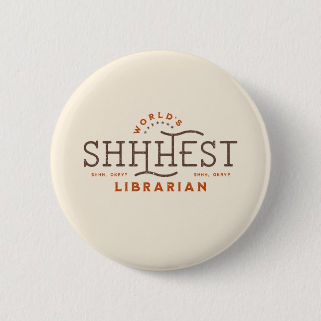 World's Best Shhhest Librarian Button (Front)
