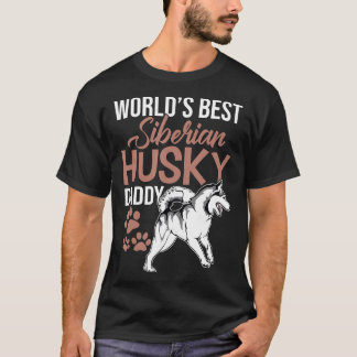 Worlds Best Siberian Husky Daddy Husky Dad T-Shirt
