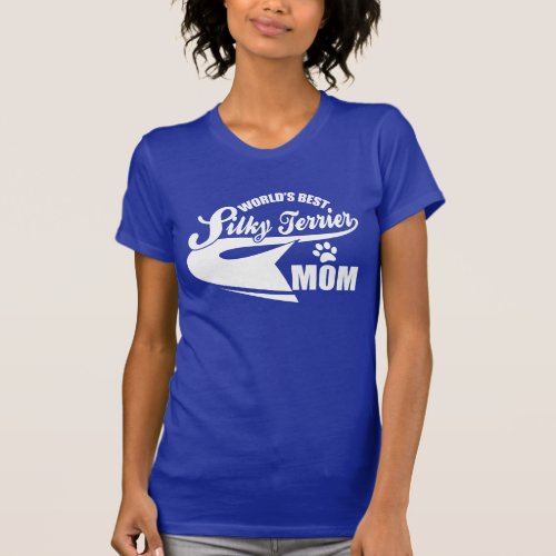 Worlds Best Silky Terrier Mom T_Shirt