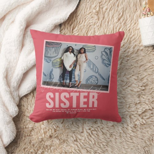 Worlds Best Sister  Modern Photo Collage Throw Pillow