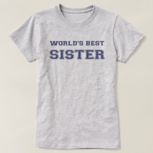 Worlds Best Sister T_Shirt